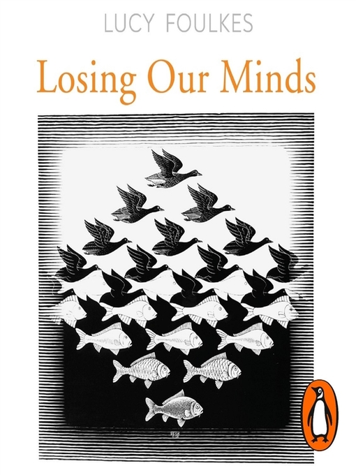 Title details for Losing Our Minds by Lucy Foulkes - Available
